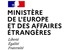 Minist%c3%a8re de l'europe et des affaires %c3%a9trang%c3%a8res